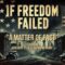 If Freedom Failed – Episode 01 – A Matter Of Fact
