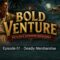 Bold Venture | Episode 01 – Deadly Merchandise | Classic Radio Adventures