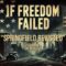 If Freedom Failed   Episode 12   Springfield Revisited