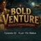 Bold Venture | Episode 02 – Kuan Yin Statue | Classic Radio Adventures