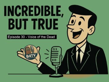 B4TV playlist artwork source: Incredible But True