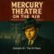 Mercury Theater On The Air – Episode 04   The 39 Steps
